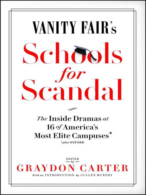 Title details for Vanity Fair's Schools for Scandal by Graydon Carter - Wait list